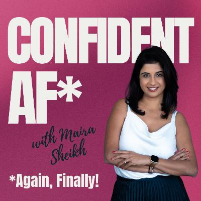 Episode 4 - The Confidence Myth That’s Burning Women Out with Jodie Salt