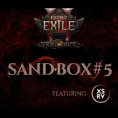 [Sandbox] #05 On parle de Path of Exile 2 avec ExServ !