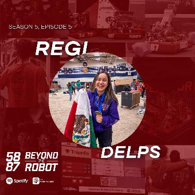 S5E5 | ''FIRST te va a enseñar lo que la prepa no: la vida'' | Regi Delps S5E5 | ''FIRST te va a enseñar lo que la prepa no: la vida'' | Regi Delps