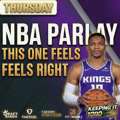 This NBA Thursday Parlay Is a No-Brainer (02/26) | Keeping It 1000