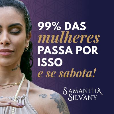 Minha energia masculina quase me destruiu...até eu entender isso