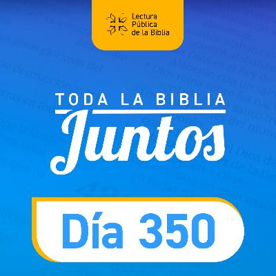 Día 350 | Toda la Biblia Juntos | Mimí Ciulla