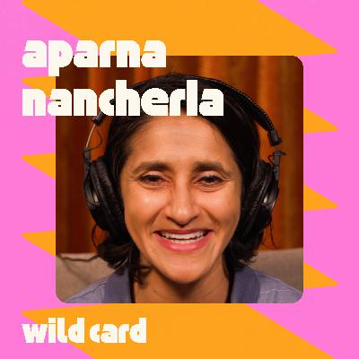 Aparna Nancherla doesn't know why she's here
