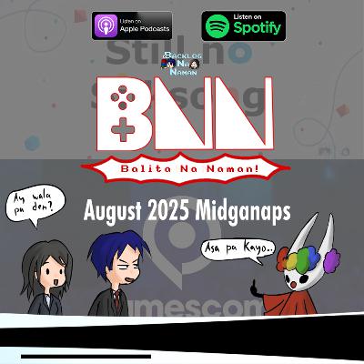 BNN Balita na Naman! | August 2025 Midganaps! - Nintendo Indie World Direct atbp. BNN Balita na Naman! | August 2025 Midganaps! - Nintendo Indie World Direct atbp.