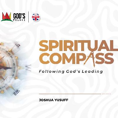 01 Spiritual Compass: Acknowledging His Spirit (01OCT2025)