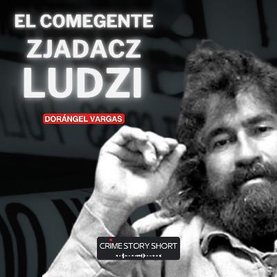 Zjadł ponad 10 osób - El Comegente: Dorángel Vargas 🎧 PODCAST KRYMINALNY