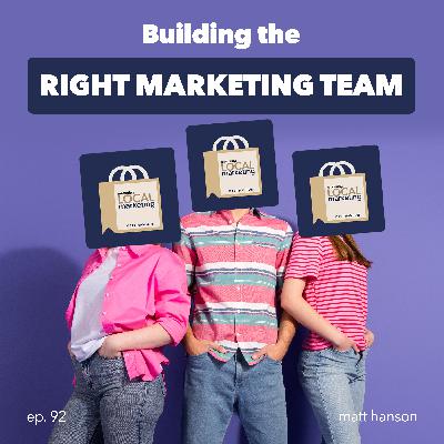 Building the Right Marketing Team