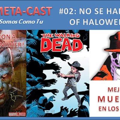 Meta-Cast #02 - no se happens of jalowin Meta-Cast #02 - no se happens of jalowin