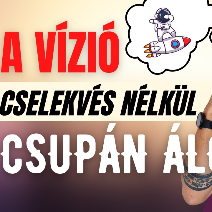 572: Vízió cselekvés nélkül csak egy álom. Cselekvés vízió nélkül, rémálom episode artwork