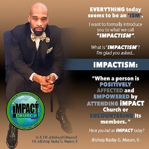 Bishop Rasby G. Mason - He Made Me Wait and Showed Up Late