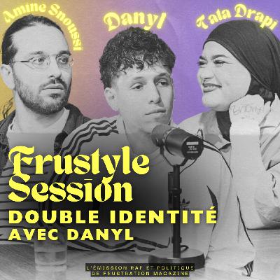 RAP ET DOUBLE IDENTITÉ (avec Danyl et Tatadrapi) I FRUSTYLE SESSION N°1