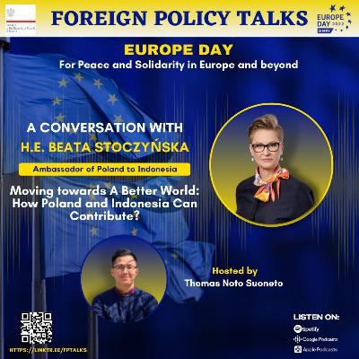 Special Episode - Moving towards A Better World: How Poland and Indonesia Can Contribute? Special Episode - Moving towards A Better World: How Poland and Indonesia Can Contribute?