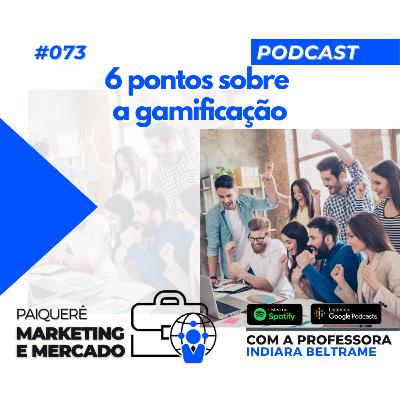 Paiquerê Marketing e Mercado #073 – 6 pontos de como implantar a gamificação para desenvolvimento e treinamentos nas empresas Paiquerê Marketing e Mercado #073 – 6 pontos de como implantar a gamificação para desenvolvimento e treinamentos nas empresas