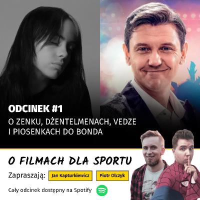 #1: O "Zenku", "Dżentelmenach", Vedze i piosenkach do Bonda