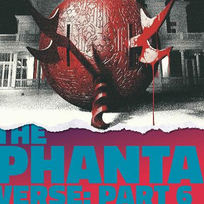 The Phantasmverse: Part 6 with Horror Hangover
