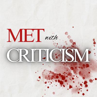 MET with Criticism