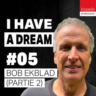 5.2 Décoloniser sa foi lorsqu'on est privilégié - avec BOB EKBLAD