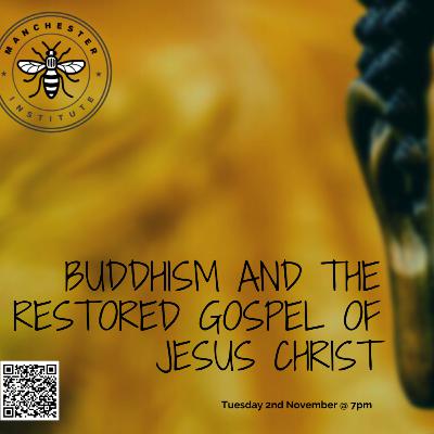 Buddhism and the Restored Gospel of Jesus Christ