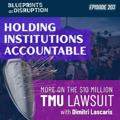 Holding Institutions Accountable: TMU Lawsuit with Dimitri Lascaris Holding Institutions Accountable: TMU Lawsuit with Dimitri Lascaris