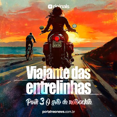 Viajante das entrelinhas - (Parte 3) Viajante das entrelinhas - (Parte 3)