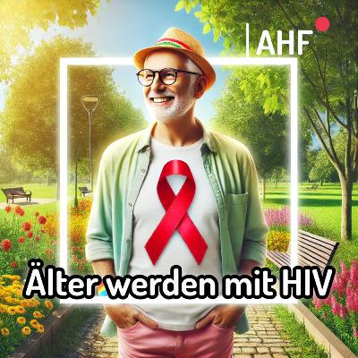 Älter werden mit HIV