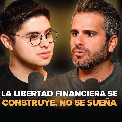 Moris Dieck: Cómo Manejar tu Dinero para Lograr la Libertad Financiera | EP. #40