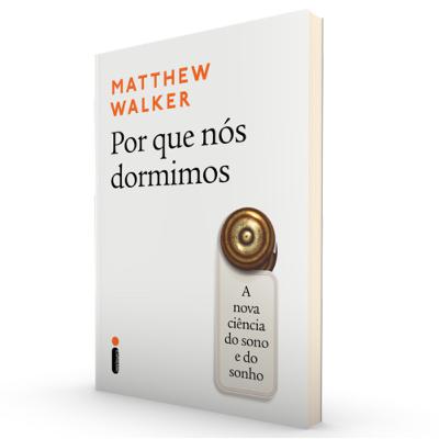 #5: Por que nós Dormimos, de Matthew Walker #5: Por que nós Dormimos, de Matthew Walker