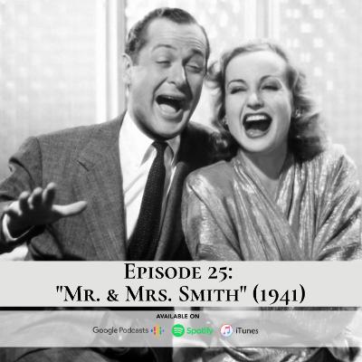 Episode 25: "Mr. & Mrs. Smith" (1941) feat. Olympia Kiriakou