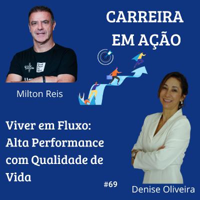 #69- Viver em Fluxo: Alta Performance com Qualidade de Vida
