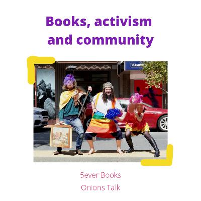 Books, activism and community with 5ever Books