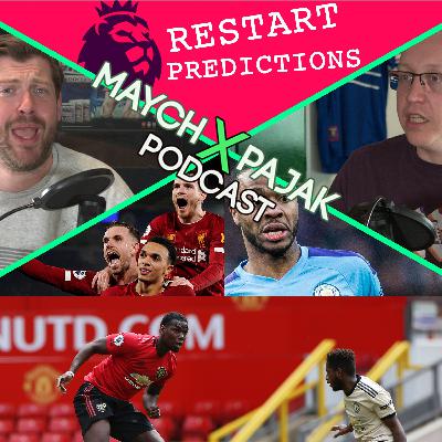 PREMIER LEAGUE RESTART PREDICTIONS! | MAYCH X PAJAK PODCAST S02E16