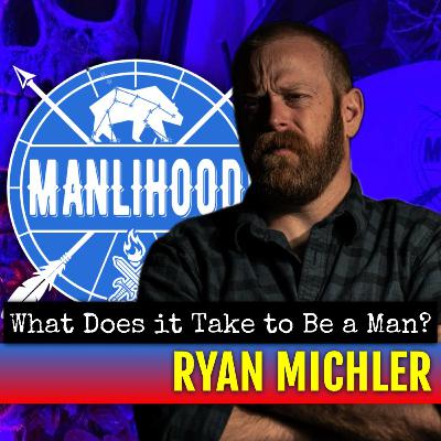 Ryan Michler — What It Takes To Be A Man Ryan Michler — What It Takes To Be A Man