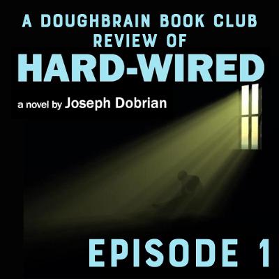 UNLOCKED - Doughbrain Book Club: Hard-Wired #1 (6/18/2025) [8/29/2025]