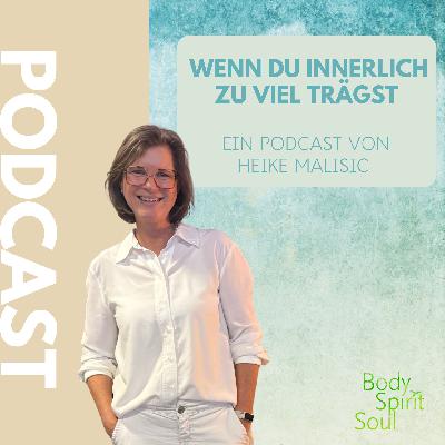 Wenn du innerlich zu viel trägst
