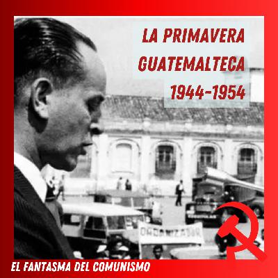 La primavera guatemalteca 1944-1954