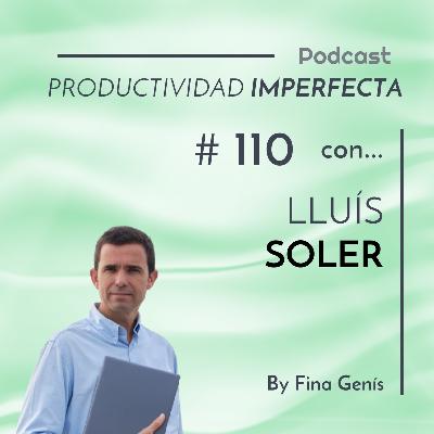 110. Así se organiza LLuís Soler