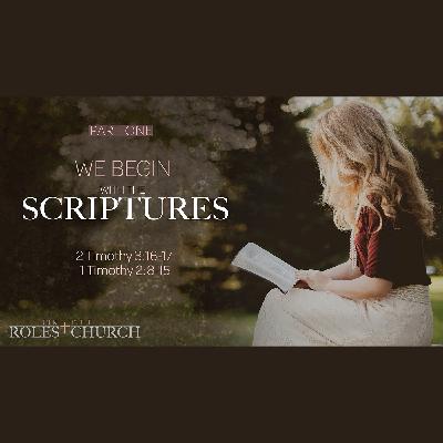 We Begin With The Scriptures We Begin With The Scriptures