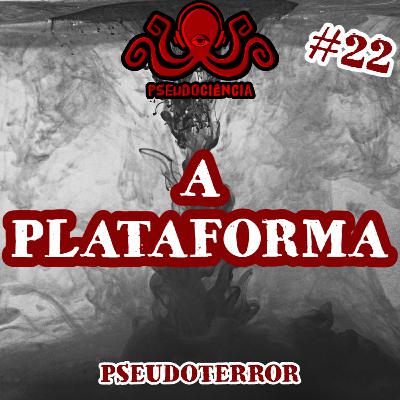 TERROR#22 A PLATAFORMA