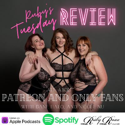 Episode 3 - All About OnlyFans and Patreon Episode 3 - All About OnlyFans and Patreon
