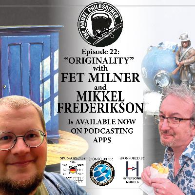 Episode 22, "originality" with Fet Milner and Mikkel Frederiksen