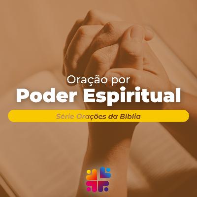 Mensagem de 09/11/2025 - Olavo Ribeiro - Oração por Poder Espiritual