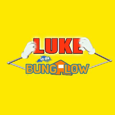 Luke In Da Bungalow Come Backs