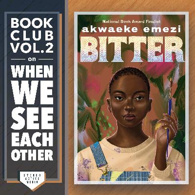 Book Club, Vol. 2: ‘Bitter’ by Akwaeke Emezi