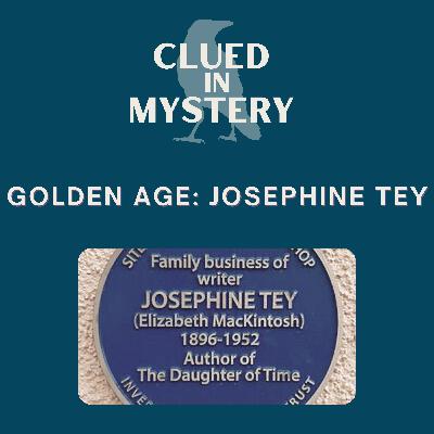 Golden Age: Josephine Tey