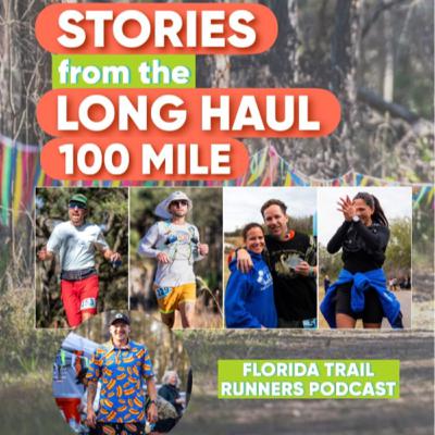#114: Stories from the 2026 Long Haul 100 Mile #114: Stories from the 2026 Long Haul 100 Mile