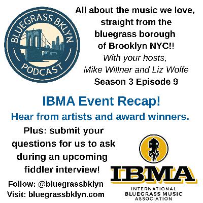 S3E9 IBMA Event Recap!