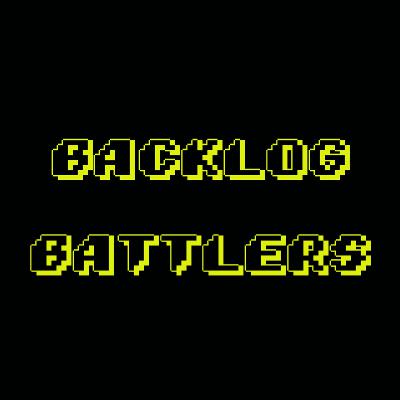Backlog Battlers - Round 7