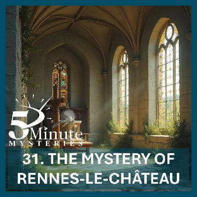The Mystery of Rennes-le-Château