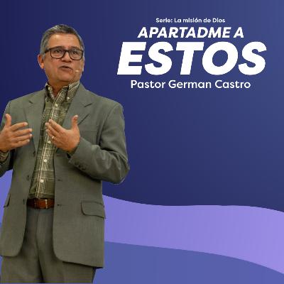 309 - Apartadme a estos - Pastor German Castro
