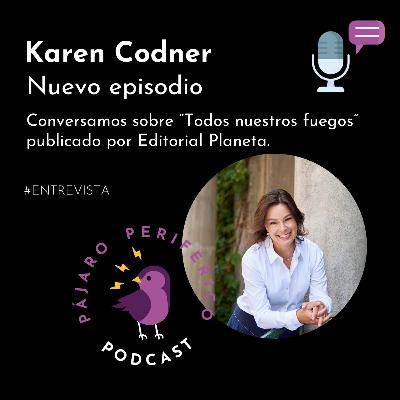 #96 Jugando con la narrativa con Karen Codner #96 Jugando con la narrativa con Karen Codner